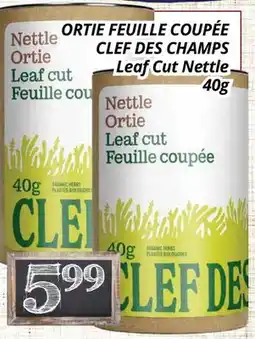 Supermarché PA ORTIE FEUILLE COUPÉE CLEF DES CHAMPS | Leaf Cut Nettle offer