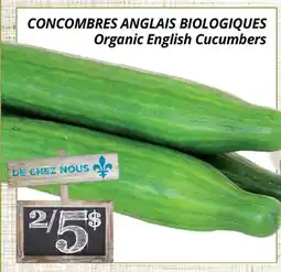 Supermarché PA CONCOMBRES ANGLAIS BIOLOGIQUES | Organic English Cucumbers offer