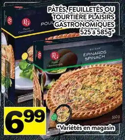 Supermarché PA PÂTÉS, FEUILLETÉS OU TOURTIÈRE PLAISIRS GASTRONOMIQUES offer
