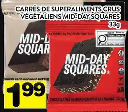 Supermarché PA CARRÉS DE SUPERALIMENTS CRUS VÉGÉTALIENS MID-DAY SQUARES offer