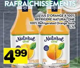 Supermarché PA JUS D'ORANGE À 100% RÉFRIGÉRÉ NATURAL ONE | 100% Refrigerated Orange Juice offer