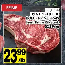 Supermarché PA BIFTECK D'ENTRECÔTE DE BOEUF PRIME FRAIS | Fresh Prime Rib Steak offer