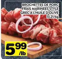 Supermarché PA BROCHETTES DE PORC FRAIS MARINÉES STYLE GREC À L'HUILE D'OLIVE offer