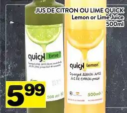 Supermarché PA JUS DE CITRON OU LIME QUICK | Lemon or Lime Juice offer