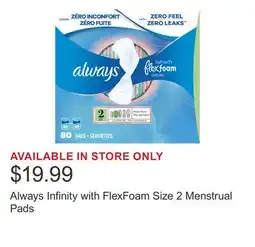 Costco Always Infinity with FlexFoam Size 2 Menstrual Pads offer