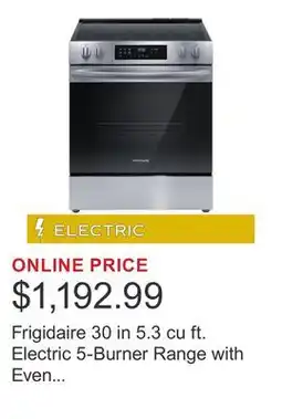 Costco Frigidaire 30 in 5.3 cu ft. Electric 5-Burner Range with Even Baking Technology offer