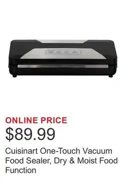 Costco Cuisinart One-Touch Vacuum Food Sealer, Dry & Moist Food Function offer