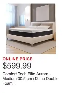 Costco Comfort Tech Elite Aurora - Medium 30.5 cm (12 in.) Double Foam Mattress offer