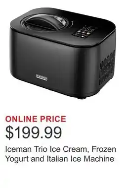 Costco Iceman Trio Ice Cream, Frozen Yogurt and Italian Ice Machine offer