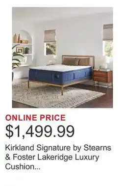 Costco Kirkland Signature by Stearns & Foster Lakeridge Luxury Cushion Firm Pillowtop Mattress offer