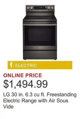 Costco LG 30 in. 6.3 cu ft. Freestanding Electric Range with Air Sous Vide offer
