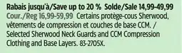 Canadian Tire Selected Sherwood Neck Guards and CCM Compression offer