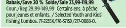 Canadian Tire Selected Youth and Kids' Fishing Combos offer