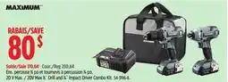 Canadian Tire 20V Max 1⁄2˝ Drill and 1⁄4˝ Impact Driver Combo Kit offer