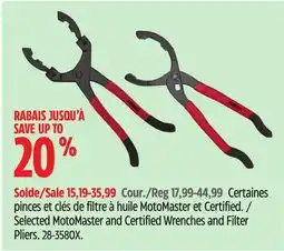 Canadian Tire Selected MotoMaster and Certified Wrenches and Filter Pliers offer