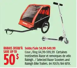 Canadian Tire Selected Razor Scooters and Raleigh Bike Trailers offer