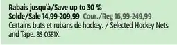 Canadian Tire Selected Hockey Nets and Tape offer