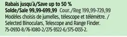 Canadian Tire Selected Binoculars, Telescope and Range Finder offer