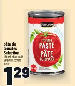 Metro PÂTE DE TOMATES SELECTION | SELECTION TOMATO PASTE offer