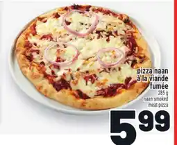 Metro PIZZA NAAN À LA VIANDE FUMÉE | NAAN SMOKED MEAT PIZZA offer