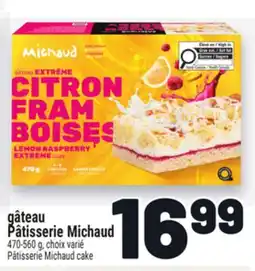 Metro GÂTEAU PÂTISSERIE MICHAUD | PÂTISSERIE MICHAUD CAKE offer