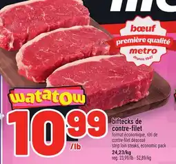 Metro BIFTECKS DE CONTRE-FILET | STRIP LOIN STEAKS FORMAT ÉCONOMIQUE, RÔTI DE CONTRE-FILET DÉSOSSÉ offer
