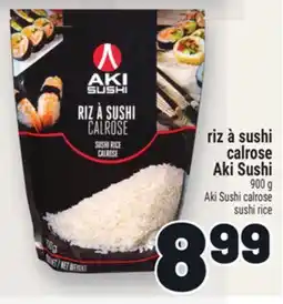 Metro RIZ À SUSHI CALROSE AKI SUSHI | AKI SUSHI CALROSE SUSHI RICE offer