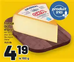 Metro FROMAGE OKA ORIGINAL | OKA ORIGINAL CHEESE offer