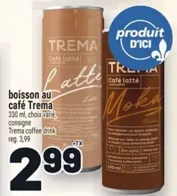 Metro BOISSON AU CAFÉ TREMA | TREMA COFFEE DRINK offer