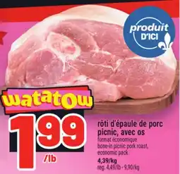 Metro RÔTI D'ÉPAULE DE PORC PICNIC, AVEC OS | BONE-IN PICNIC PORK ROAST offer