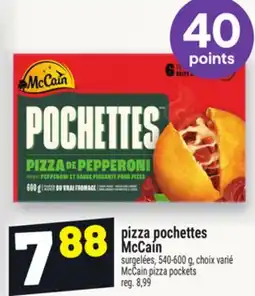 Metro PIZZA POCHETTES MCCAIN | MCCAIN PIZZA POCKETS offer
