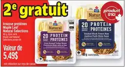 Metro TROUSSE PROTÉINES MAPLE LEAF NATURAL SELECTIONS | MAPLELEAF NATURAL SELECTIONS PROTEIN KIT offer