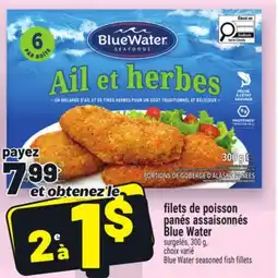 Metro FILETS DE POISSON PANÉS ASSAISONNÉS BLUE WATER | BLUE WATER SEASONED FISH FILLETS offer