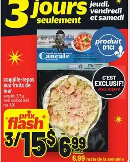 Metro COQUILLE-REPAS AUX FRUITS DE MER | MEAL SEAFOOD SHELL offer