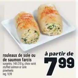 Metro ROULEAUX DE SOLE OU DE SAUMON FARCIS | STUFFED SALMON OR SOLE PINWHEELS offer