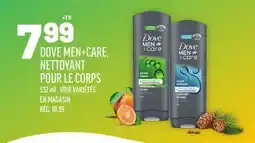 Metro DOVE MEN+CARE NETTOYANT POUR LE CORPS offer
