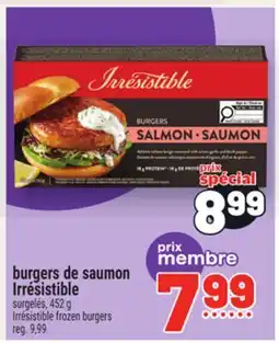 Metro BURGERS DE SAUMON IRRÉSISTIBLE | IRRÉSISTIBLE FROZEN BURGERS offer