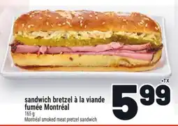 Metro SANDWICH BRETZEL À LA VIANDE FUMÉE MONTRÉAL | MONTRÉAL SMOKED MEAT PRETZEL SANDWICH offer