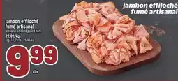 Metro JAMBON EFFILOCHÉ FUMÉ ARTISANAL | ARTISANAL SMOKED PULLED HAM offer