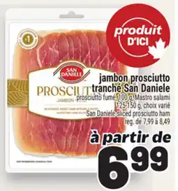 Metro JAMBON PROSCIUTTO TRANCHÉ SAN DANIELE | SAN DANIELE SLICED PROSCIUTTO HAM offer