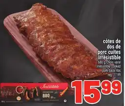 Metro CÔTES DE DOS DE PORC CUITES IRRÉSISTIBLE | IRRÉSISTIBLE COOKED PORK BACK RIBS offer