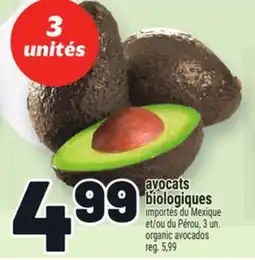 Metro AVOCATS BIOLOGIQUES | ORGANIC AVOCADOS offer