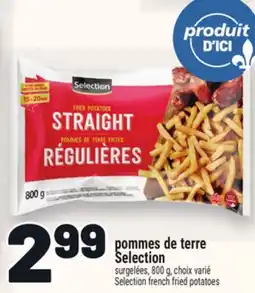 Metro POMMES DE TERRE SELECTION | SELECTION FRENCH FRIED POTATOES offer