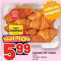 Metro CROISSANTS 100 % BEURRE | 100% BUTTER CROISSANTS offer