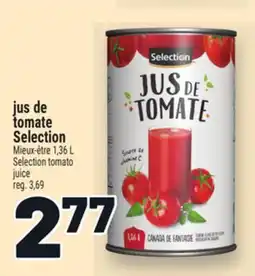 Metro JUS DE TOMATE SELECTION | SELECTION TOMATO JUICE offer