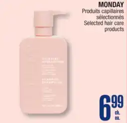 Jean Coutu MONDAY Selected hair care products offer