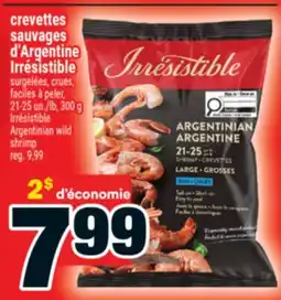 Super C crevettes sauvages d'Argentine Irrésistible | Irrésistible Argentinian wild shrimp offer