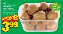 Super C kiwis importés du Chili, panier 2 lb ou kiwis bio sucrés Sungold offer