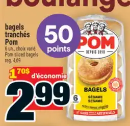 Super C bagels tranchés Pom | Pom sliced bagels offer