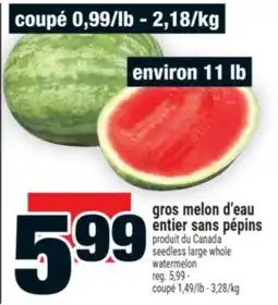 Super C gros melon d'eau entier sans pépins | seedless large whole watermelon offer